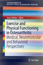 Book cover of Exercise and Physical Functioning in Osteoarthritis by Joost Dekker
