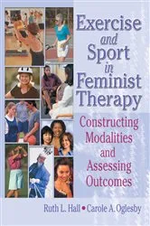 Book cover of Exercise and Sport in Feminist Therapy by Ruth Hall