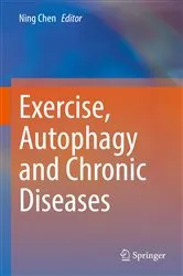 Book cover of Exercise, Autophagy and Chronic Diseases by Ning Chen