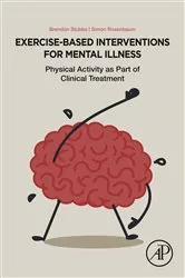 Book cover of Exercise-Based Interventions for Mental Illness by Brendon Stubbs