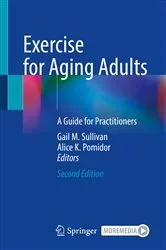 Book cover of Exercise for Aging Adults (2nd ed.) by Gail M. Sullivan