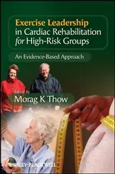Book cover of Exercise Leadership in Cardiac Rehabilitation for High Risk Groups by Morag Thow