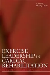 Book cover of Exercise Leadership in Cardiac Rehabilitation by Morag Thow