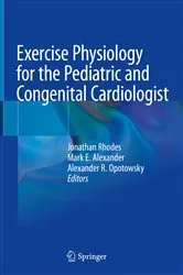 Book cover of Exercise Physiology for the Pediatric and Congenital Cardiologist by Jonathan Rhodes
