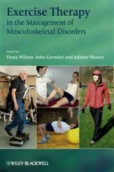 Book cover of Exercise Therapy in the Management of Musculoskeletal Disorders by Fiona Wilson