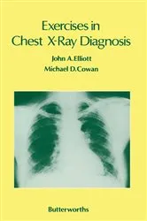 Book cover of Exercises in Chest X-Ray Diagnosis by John A. Elliott