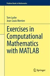Book cover of Exercises in Computational Mathematics with MATLAB by Tom Lyche