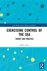 Book cover of Exercising Control of the Sea by Milan Vego