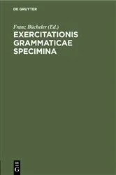 Book cover of Exercitationis Grammaticae Specimina by Franz Bücheler
