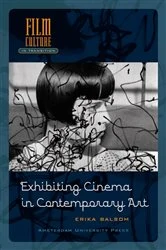Book cover of Exhibiting Cinema in Contemporary Art by Erika Balsom