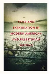 Book cover of Exile and Expatriation in Modern American and Palestinian Writing by Ahmad Rasmi Qabaha