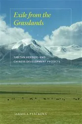 Book cover of Exile from the Grasslands by Jarmila Ptáčková