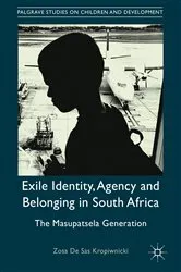 Book cover of Exile Identity, Agency and Belonging in South Africa by Zosa De Sas Kropiwnicki