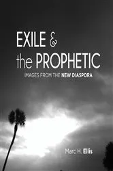 Book cover of Exile & the Prophetic by Marc H. Ellis