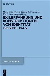 Book cover of Exilerfahrung und Konstruktionen von Identität 1933 bis 1945 by Hans Otto Horch