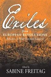 Book cover of Exiles From European Revolutions by Sabine Freitag
