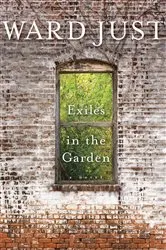Book cover of Exiles in the Garden by Ward Just