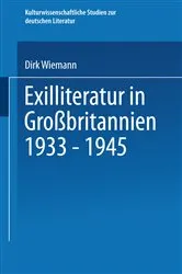 Book cover of Exilliteratur in Großbritannien 1933 – 1945 by Dirk Wiemann