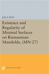 Book cover of Existence and Regularity of Minimal Surfaces on Riemannian Manifolds by Jon T. Pitts