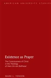 Book cover of Existence as Prayer by Mark L. Yenson