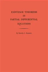 Book cover of Existence Theorems in Partial Differential Equations by Dorothy L. Bernstein