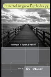 Book cover of Existential-Integrative Psychotherapy by Kirk J. Schneider