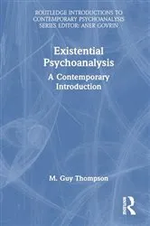Book cover of Existential Psychoanalysis by M. Guy Thompson