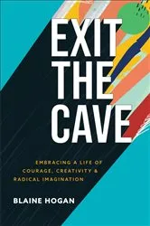 Book cover of Exit the Cave by Blaine Hogan
