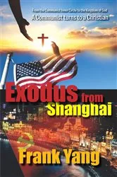 Book cover of Exodus from Shanghai by Frank Yang