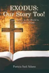 Book cover of EXODUS: Our Story Too! by Patricia Adams