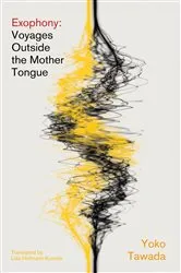 Book cover of Exophony: Voyages Outside the Mother Tongue by Unknown