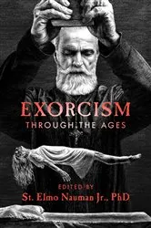 Book cover of Exorcism Through the Ages by St. Elmo Nauman