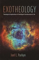 Book cover of Exotheology by Joel L. Parkyn