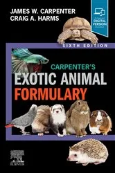 Book cover of Exotic Animal Formulary - E-Book (6th ed.) by Carpenter MS, DVM, Dipl. ACZM, James W.