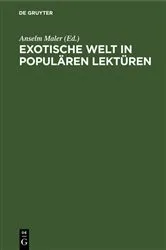 Book cover of Exotische Welt in populären Lektüren by Anselm Maler