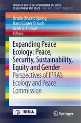 Book cover of Expanding Peace Ecology: Peace, Security, Sustainability, Equity and Gender by Unknown