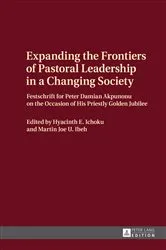 Book cover of Expanding the Frontiers of Pastoral Leadership in a Changing Society by Hyacinth E. Ichoku