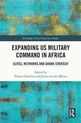 Book cover of Expanding US Military Command in Africa by Tshepo Gwatiwa