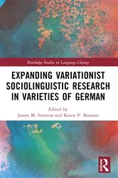 Book cover of Expanding Variationist Sociolinguistic Research in Varieties of German by James M. Stratton