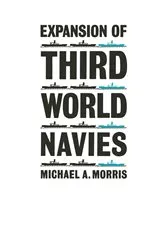 Book cover of Expansion of Third-World Navies by Michael A. Morris
