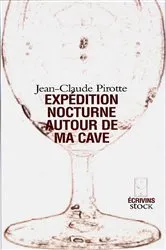 Book cover of Expédition nocturne autour de ma cave by Jean-Claude Pirotte
