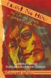 Book cover of Expect No Help: The Life and Times of Jumpin' Jack Flash by Unknown