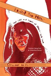 Book cover of Expect No Help by Cesspool Jones