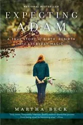 Book cover of Expecting Adam by Martha Beck