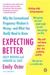 Book cover of Expecting Better by Emily Oster