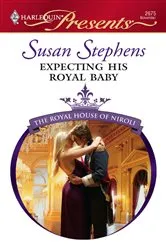Book cover of Expecting His Royal Baby by Susan Stephens