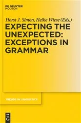 Book cover of Expecting the Unexpected: Exceptions in Grammar by Unknown