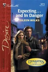 Book cover of Expecting...and in Danger by Eileen Wilks