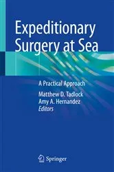 Book cover of Expeditionary Surgery at Sea by Matthew D. Tadlock