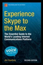 Book cover of Experience Skype to the Max (2nd ed.) by James Courtney